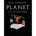 Planet: Lay of the Land