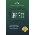 The Six: The Gateway Chronicles 1