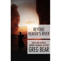 Beyond Heaven's River