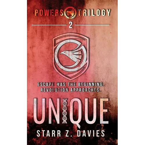 Unique: A Young Adult Sci-fi Dystopian (Powers Book 2)
