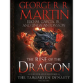 The Rise of the Dragon: An Illustrated History of the Targaryen Dynasty, Volume One
