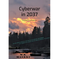 Cyberwar in 2037: Chronicles of Linnea Borealis