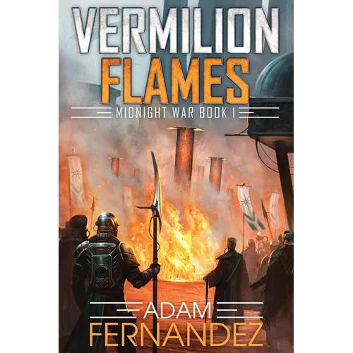 Vermilion Flames: Midnight War: Book 1