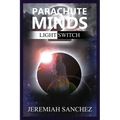 Parachute Minds: Light Switch