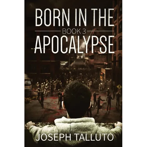 Born In The Apocalypse 3: Jericho