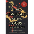 The Twilight of the Gods (Warbler Classics Annotated Edition)
