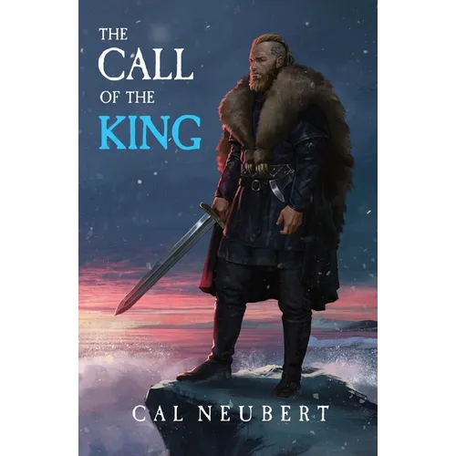 The Call of the King: The Bear King Book 1