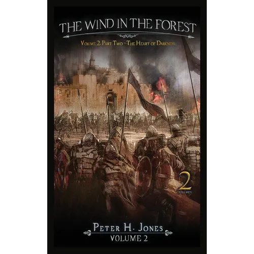 The Wind in the Forest Volume Two - The Heart of Darkness