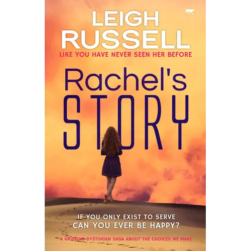 Rachel's Story: A Gripping Dystopian Saga about the Choices We Make