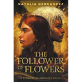 The Follower of Flowers