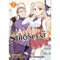 Am I Actually the Strongest? 7 (Manga)