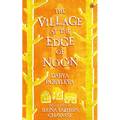 The Village at the Edge of Noon
