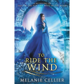 To Ride the Wind: A Retelling of East of the Sun, West of the Moon