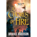 A Chorus of Fire