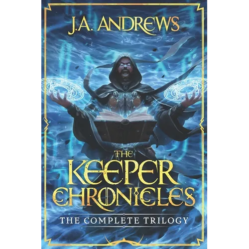 The Keeper Chronicles: The Complete Trilogy