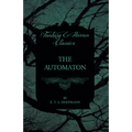 The Automaton (Fantasy and Horror Classics)