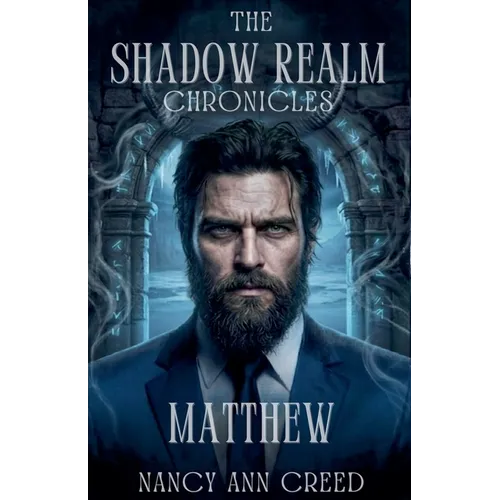 The Shadow Realm Chronicles: Matthew