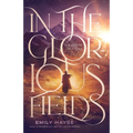 In the Glorious Fields