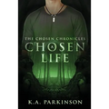 A Chosen Life