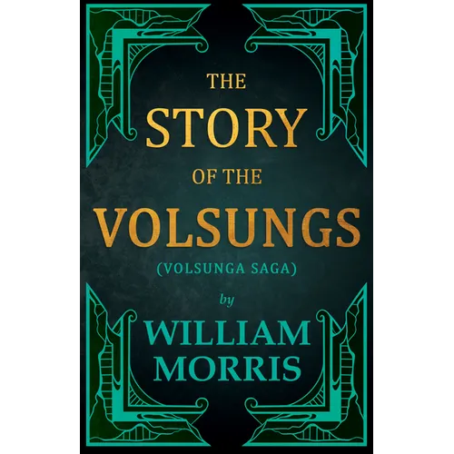 The Story of the Volsungs, (Volsunga Saga) - Paperback