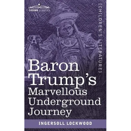 Baron Trump's Marvellous Underground Journey