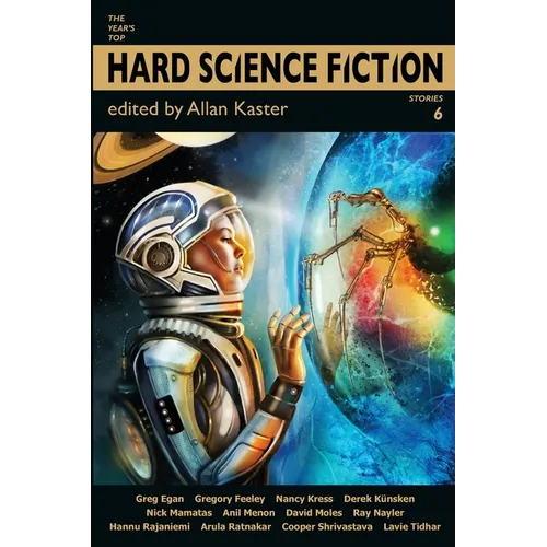 The Year's Top Hard Science Fiction Stories 6