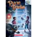 The Halloween Goblin: A Branches Book (Pixie Tricks #4)