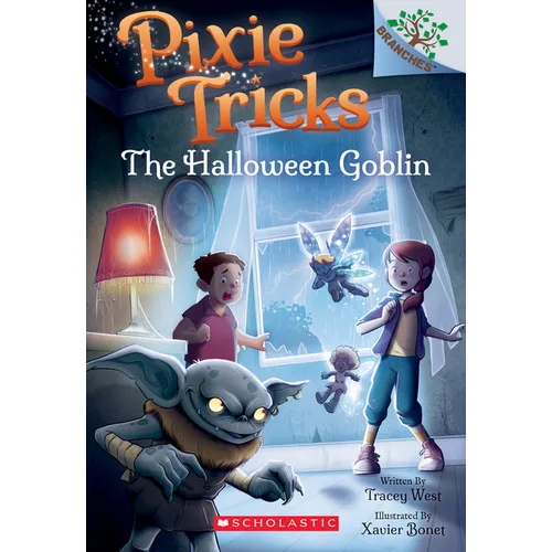 The Halloween Goblin: A Branches Book (Pixie Tricks #4)