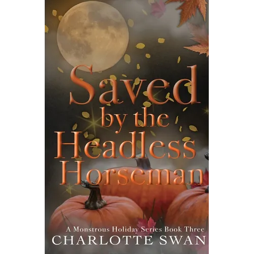 Saved by the Headless Horseman