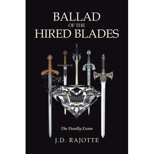 Ballad of The Hired Blades: The Deadly Exam