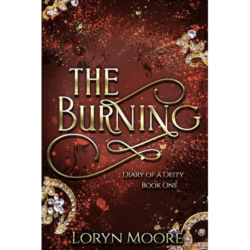 Diary of a Deity - The Burning