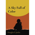 A Sky Full of Color