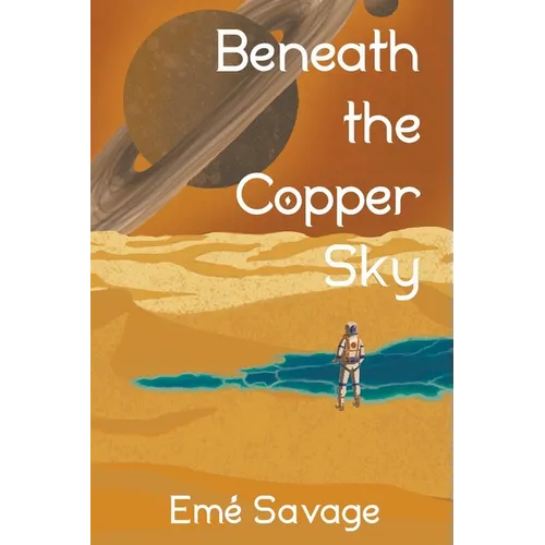 Beneath the Copper Sky