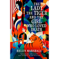 The Lady, the Tiger and the Girl Who Loved Death