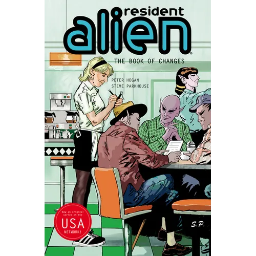 Resident Alien Volume 9: The Book of Changes