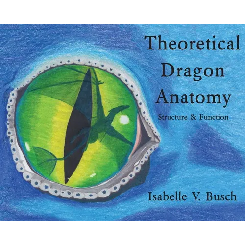 Theoretical Dragon Anatomy: Structure & Function