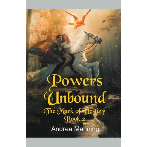Powers Unbound (The Mark of Destiny Book 2)