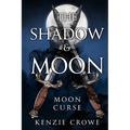 The Shadow and Moon: Moon Curse