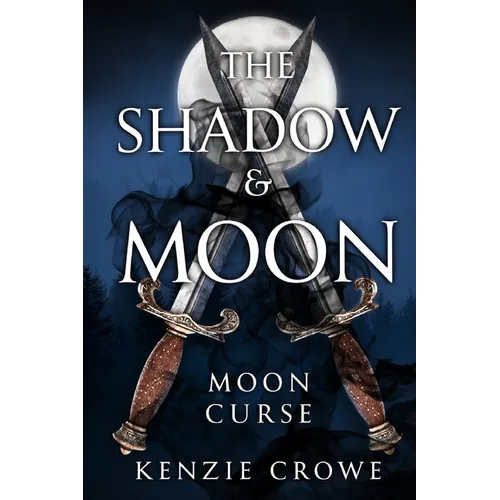 The Shadow and Moon: Moon Curse