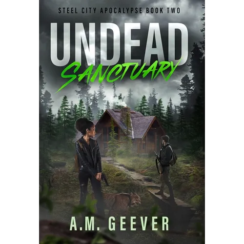 Undead Sanctuary: A Post Apocalyptic Survival Thriller