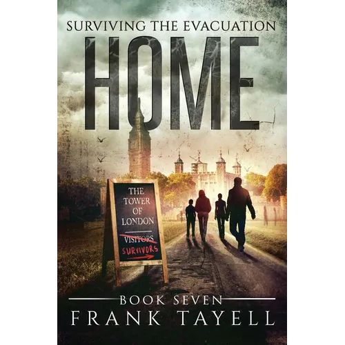 Surviving The Evacuation, Book 7: Home