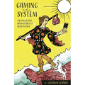 Gaming the System: The Collected Adventures of Ross Fulton