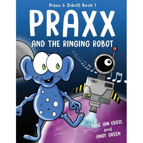 Praxx and the Ringing Robot