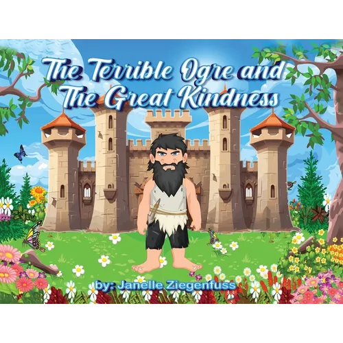 The Terrible Ogre and The Great Kindness
