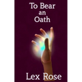 To Bear an Oath