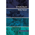 A Pretty Mouth