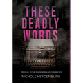 These Deadly Words: Prequel to The Shadow Bound Chronicles