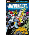 Micronauts Epic Collection: The Original Marvel Years - The New Voyages