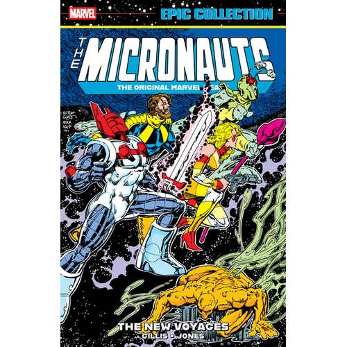 Micronauts Epic Collection: The Original Marvel Years - The New Voyages