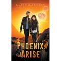 Phoenix Arise